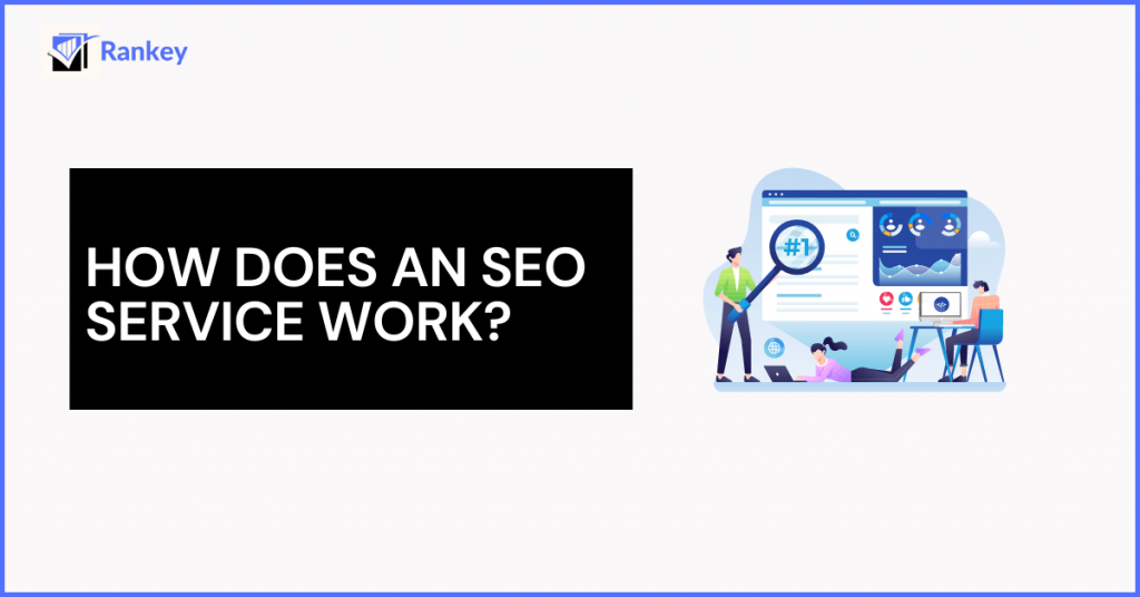How does an SEO service work