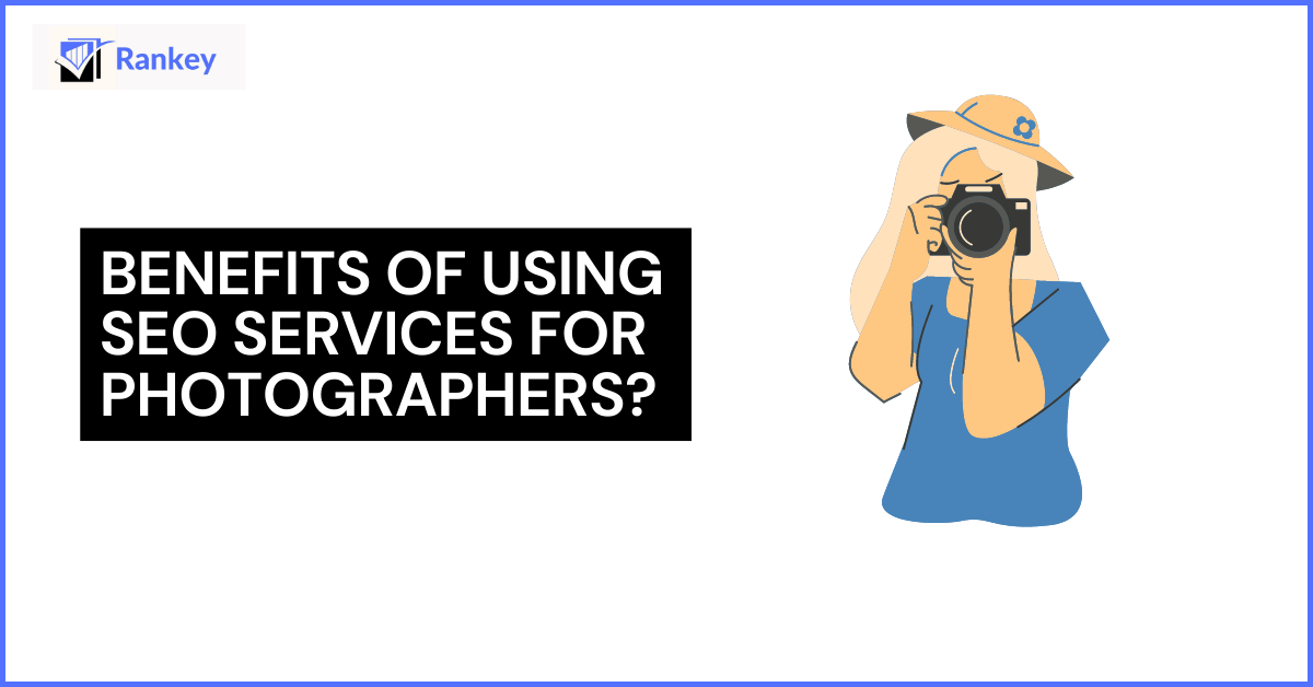 benefits of using SEO services for photographers?