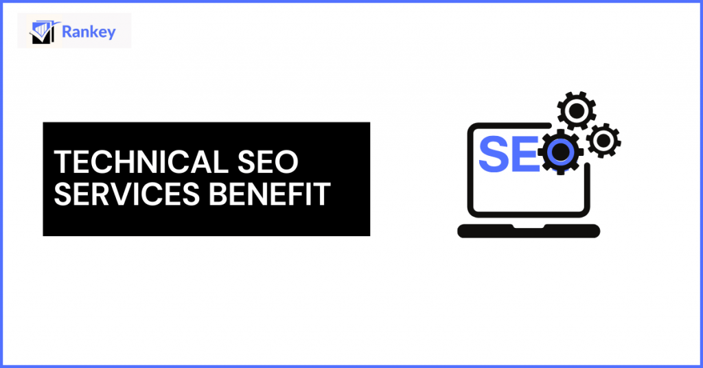 Technical SEO Services Benefit
